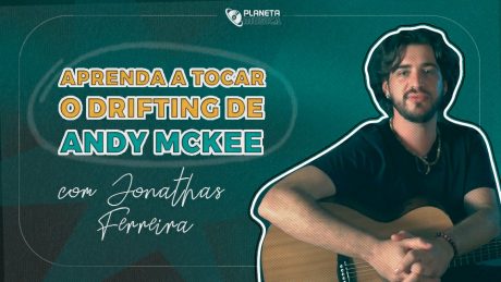 Aprenda a Tocar Drifting de Andy Mckee com Jonathas Ferreira