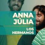 Anna Júlia - Los Hermanos
