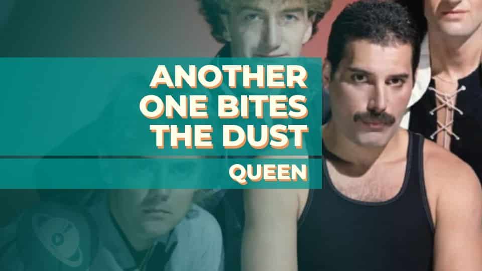Another one bites the dust -Queen