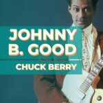 Chuck Berry – Johnny B. Good