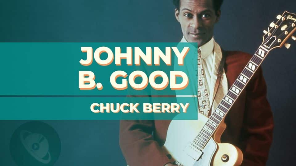 Chuck Berry – Johnny B. Good