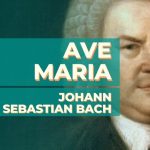 Ave Maria - Johann Sebastian Bach